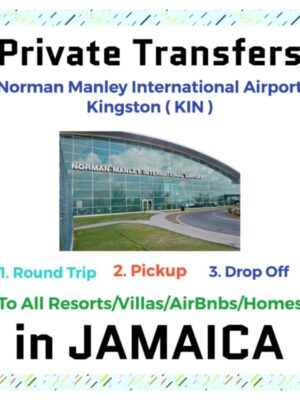 Private Transfer From Norman Manley International Airport Kingston to All Resorts, Villas, AirBnbs & Homes in Jamaica